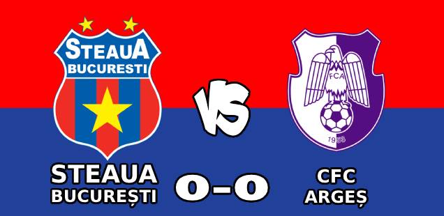 steaua bucurești cfc argeș 0-0