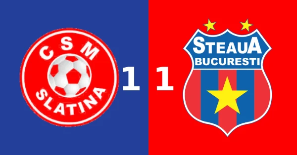 csm slatina Steaua bucurești 1-1