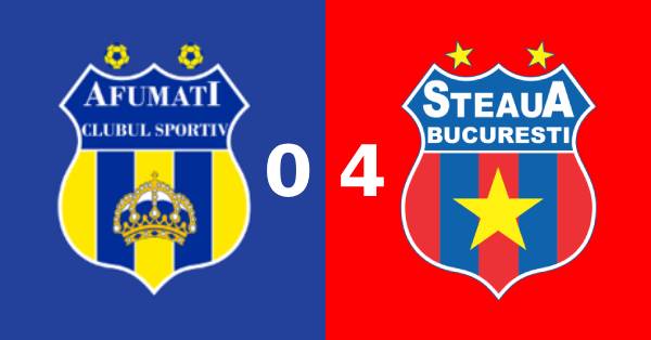 cs afumați steaua bucurești 0-4